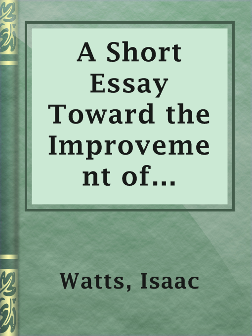 Title details for A Short Essay Toward the Improvement of Psalmody by Isaac Watts - Available